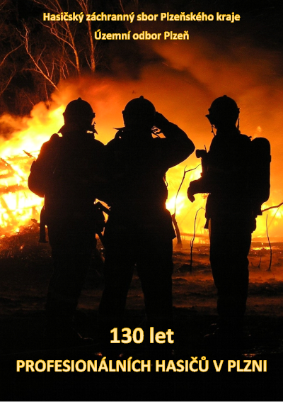 Publikace 130 let profesionálních hasičů v Plzni
